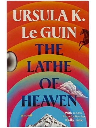 Item #2339958 The Lathe of Heaven: A Novel. Ursula K. Le Guin