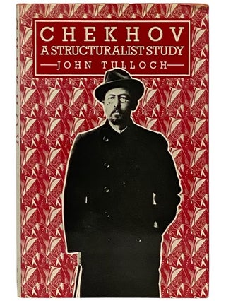Item #2340005 Chekhov: A Structuralist Study. John Tulloch