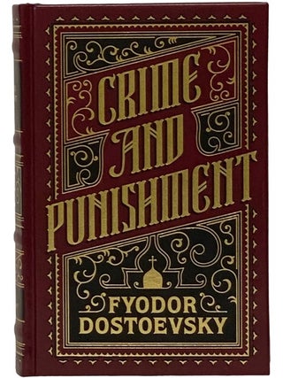 Crime and Punishment. Feodor Dostoevsky, Garnett, Fyodor Dostoyevsky.