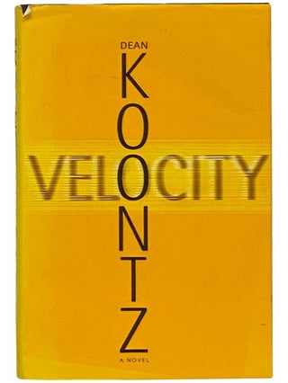 Item #2340278 Velocity: A Novel. Dean R. Koontz