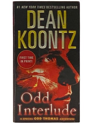 Item #2340284 Odd Interlude (A Special Odd Thomas Adventure). Dean Koontz