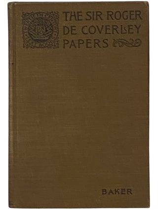 Item #2340319 The Sir Roger De Coverley Papers, From the Spectator (Twentieth Century...