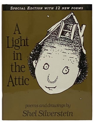 Item #2340353 A Light in the Attic: Poems and Drawings. Shel Silverstein