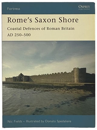 Item #2340412 Rome's Saxon Shore: Coastal Defences of Roman Britian, AD 250-500 (Osprey Fortress,...