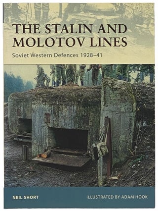 Item #2340436 The Stalin and Molotov Lines: Soviet Western Defences, 1928-41 (Osprey Fortress,...