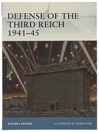 Item #2340443 Defense of the Third Reich, 1941-45 (Osprey Fortress, No. 107). Steven J. Zaloga