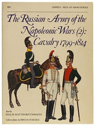 Item #2340458 The Russian Army of the Napoleonic Wars (2): Cavalry, 1799-1814 (Men-at-Arms...