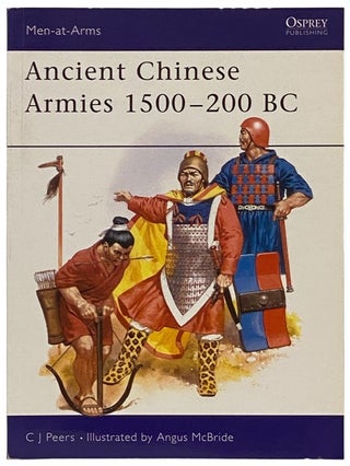 Item #2340463 Ancient Chinese Armies, 1500-200 B.C. (Men-at-Arms Series, No. 218). C. J. Peers