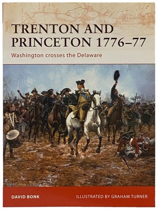 Item #2340528 Trenton and Princeton, 1776-77: Washington Crosses the Delaware (Osprey Campaign,...
