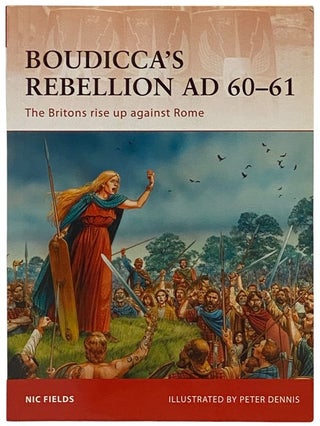 Item #2340539 Boudicca's Rebellion, AD 60-61: The Briton's Rise Up Against Rome (Campaign, No....