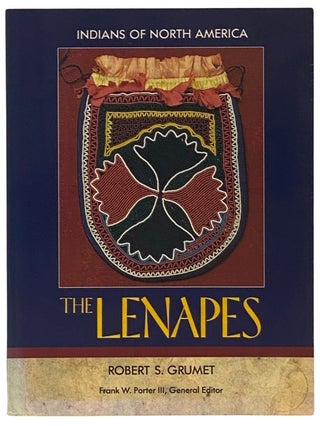 Item #2340640 The Lenapes (Indians of North America). Robert S. Grumet, Frank W. III Porter