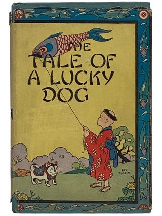 Item #2340698 The Tale of a Lucky Dog: A Japanese Story. Beth Proctor