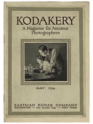 Item #2340711 Kodakery: A Journal for Amateur Photographers, Vol. I, No. 9, May, 1914. Eastman...