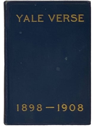 Yale Verse [1898-1908. Robert Moses, Carl H. P. Thurston.