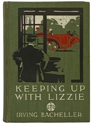 Item #2340721 Keeping Up with Lizzie. Irving Bacheller