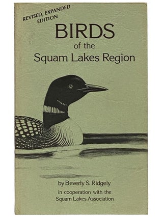 Item #2340747 A Guide to the Birds of the Squam Lakes Region, New Hampshire (Revised, Expanded...