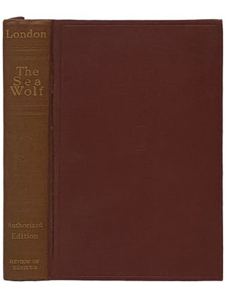 Item #2340752 The Sea-Wolf (Authorized Edition). Jack London