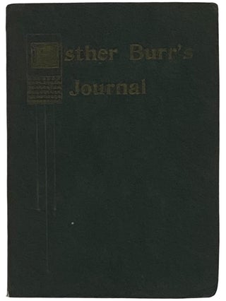 Item #2340771 Esther Burr's Journal. Esther Burr, Jeremiah Eames Rankin