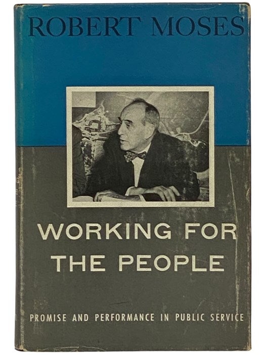 Working For The People: Promise And Performance In Public Service ...