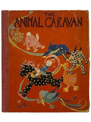 Item #2340782 The Animal Caravan. Frank R. Leet