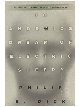 Item #2340893 Do Androids Dream of Electric Sheep? [Blade Runner]. Philip K. Dick
