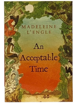 Item #2340908 An Acceptable Time (A Wrinkle in Time Quintet, Book 5). Madeleine L'Engle