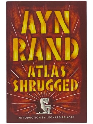 Item #2340913 Atlas Shrugged. Ayn Rand, Leonard Peikoff