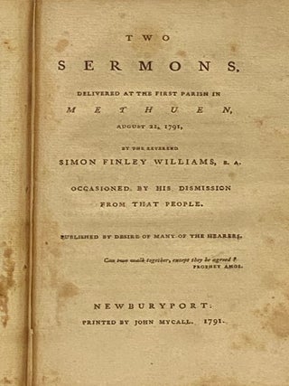 Sammelband of Nine Newburyport Sermons: A Plain and Serious Address to the Master of a Family, on the Important Subject of Family Religion.; Family Exercises; or, The Godly Parents' Assistant; Being an Attempt to Render Family Religion Entertaining, as Well as Profitable and Instructive, by a Series of Subjects, Peculiarly Adapted to the Use of Families.; Thoughts on the Atonement of Christ, with an Address to Young Ministers and Students in Divinity: Containing a Vindication of the Doctrines of Imputed Sin from Adam, and Righteousness from Christ. and an Examination of the New Divinity on Those Points; A Humble Enquiry into the Nature of Covenanting with God.; A Sermon, Delivered at The Third Parish in Newbury, July 24, 1794; Occasioned by the Sudden Death of Eight Persons Belonging to the Society, Who Were Drowned in the River Merrimack on the Nineteenth of the Same Month.; A Discourse, Delivered Nov. 23, 1794. The First Sabbath After His Ordination.; A Sermon, Delivered to the Third Parish in Newbury, August 18, 1793. On the Parable of the Prodigal.; Two Sermons, Delivered at the First Parish in Methuen, August 21, 1791. Occasioned by His Dismission from That People.; Samson a Type of Christ. Being a Sermon, Preached in London, July 28, 1691, at a Morning-Lecture, Upon Judges xiv. 5. On These Words, When Went Samson Down and His Father and Mother to Timnath, and Came to the Vineyard of Timnath: And Behold a Young Lion Roared Against Him.