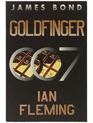 Item #2340945 Goldfinger: A James Bond Novel (James Bond, Book 7) (007). Ian Fleming