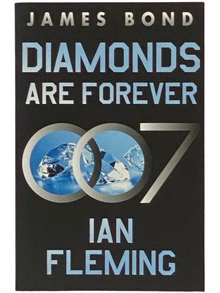 Item #2340949 Diamonds Are Forever: A James Bond Novel (James Bond, Book 4) (007). Ian Fleming