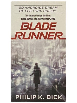 Item #2340962 Blade Runner (Do Androids Dream of Electric Sheep?). Philip K. Dick