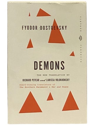 Item #2340985 Demons: A Novel in Three Parts (Vintage Classics). Fyodor Dostoevsky, Richard...