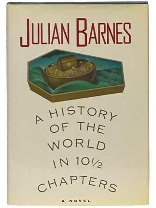 Item #2341002 A History of the World in 10 1/2 Chapters: A Novel. Julian Barnes
