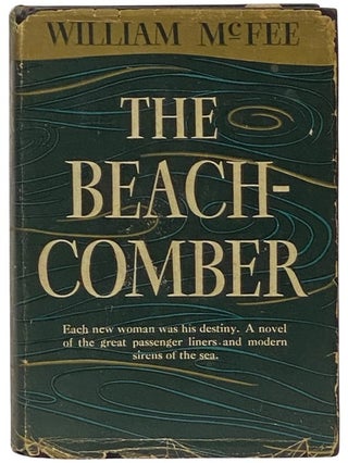 Item #2341026 The Beachcomber: A Novel. William McFee
