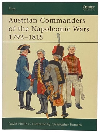 Item #2341034 Austrian Commanders of the Napoleonic Wars, 1792-1815 (Osprey Elite, No. 101)....