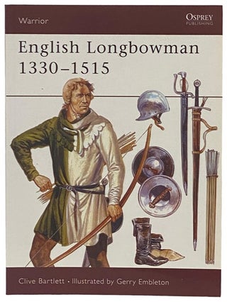 Item #2341060 English Longbowman, 1330-1515 (Osprey Warrior, No. 11). Clive Bartlett