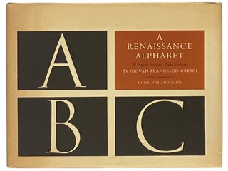 Item #2341118 A Renaissance Alphabet: Il Perfetto Scrittore, Parte Seconda. Giovan Francesco...