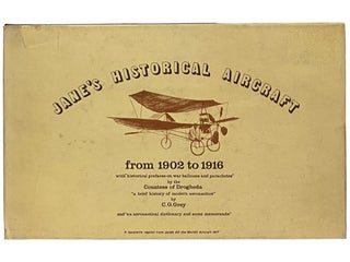 Item #2341120 Jane's Historical Aircraft, 1902-1916. The Countess of Drogheda, C G. Grey