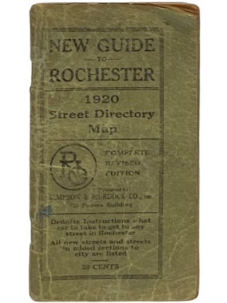 Item #2341128 New Guide to Rochester, 1920 Street Directory Map (Complete Revised Edition) [New York