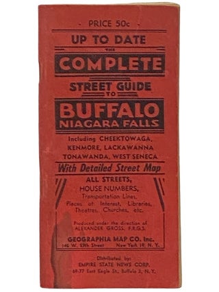 Item #2341134 The Complete Street Guide to Buffalo, N.Y. and Vicinity: Including Niagara Falls,...