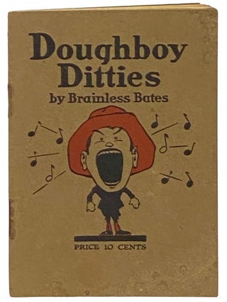 Item #2341145 Doughboy Ditties: Popular Parodies for the Battle Hims of the Republic [Hymns]....