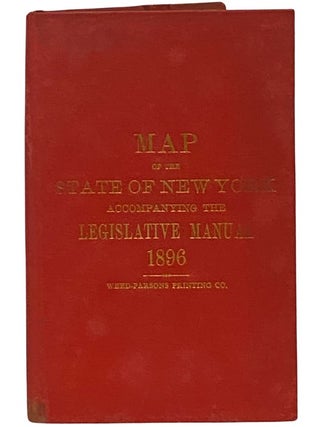Map of the State of New York Accompanying the Legislative Manual, 1896. 