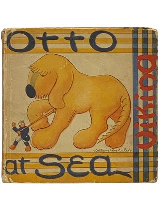 Item #2341153 Otto at Sea. William Pene Du Bois