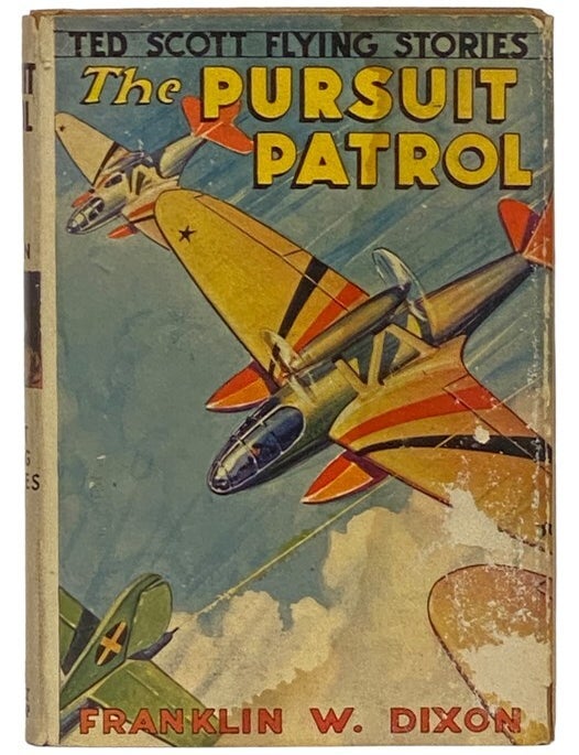 Item #2341162 The Pursuit Patrol; or, Chasing the Platinum Plates (The Ted Scott Flying Stories Book 20). Franklin W. Dixon.