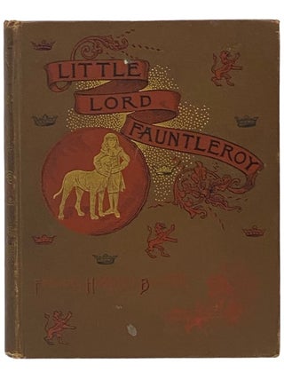 Little Lord Fauntleroy. Frances Hodgson Burnett.