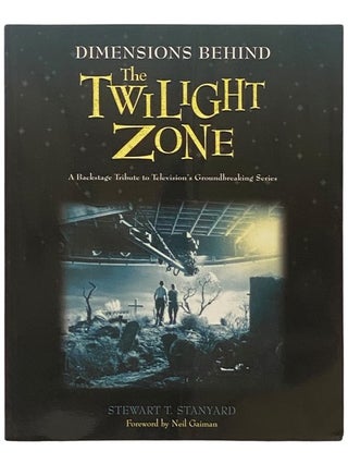 Item #2341191 Dimensions Behind the Twilight Zone: A Backstage Tribute to Television's...
