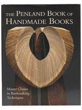 Item #2341198 The Penland Book of Handmade Books: Master Classes in Bookmaking Techniques