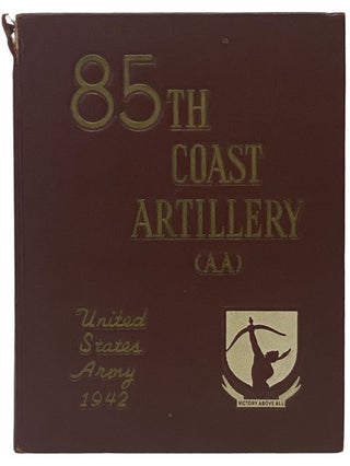Item #2341212 85th (Eighty Fifth) Coast Artillery (AA) (Semi-Mobile) United States Army 1942....