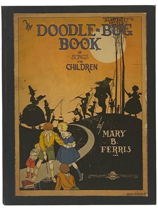 Item #2341214 The Doodle-Bug Book of Songs for Children. Mary B. Ferris.