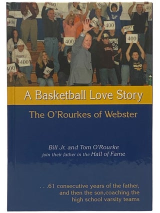 Item #2341221 A Basketball Love Story. Craig A. Potter, Ron Malley